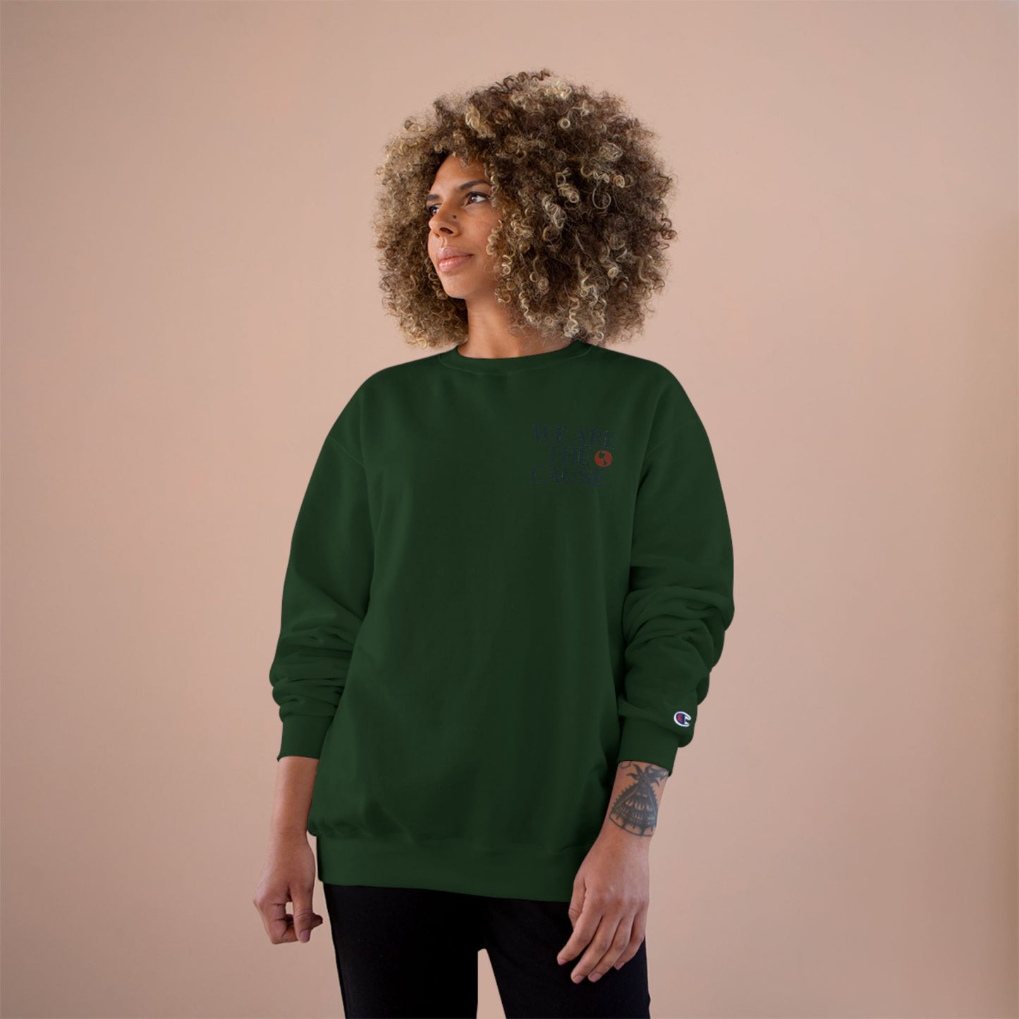 WE ARE THE CAUSE SWEATSHIRT