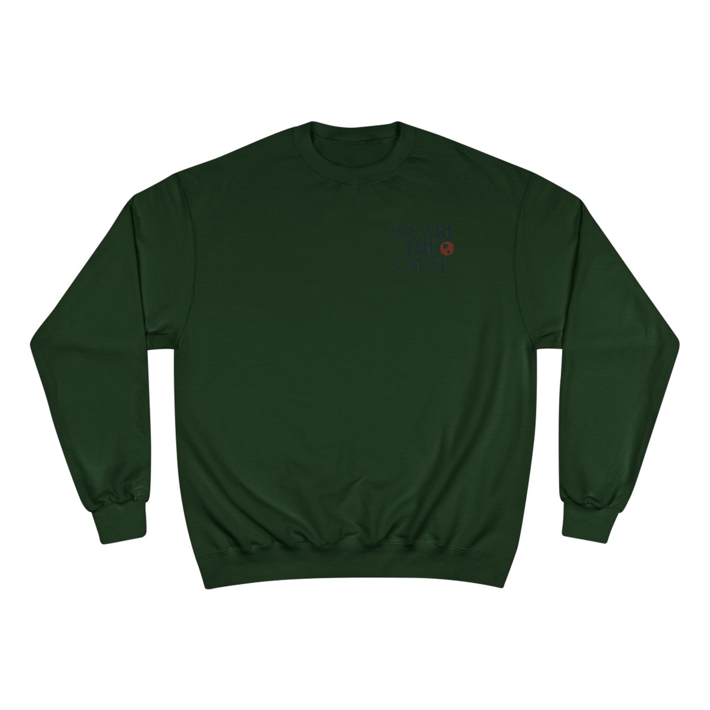 WE ARE THE CAUSE SWEATSHIRT