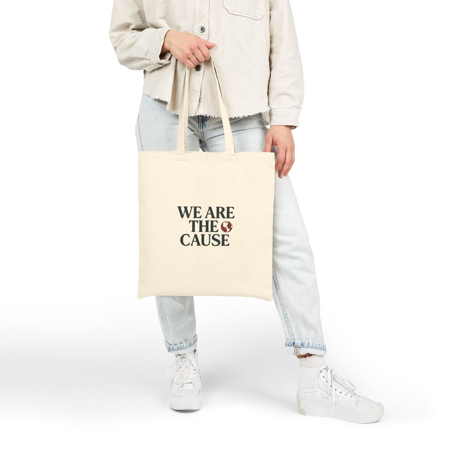 WE ARE THE CAUSE TOTE